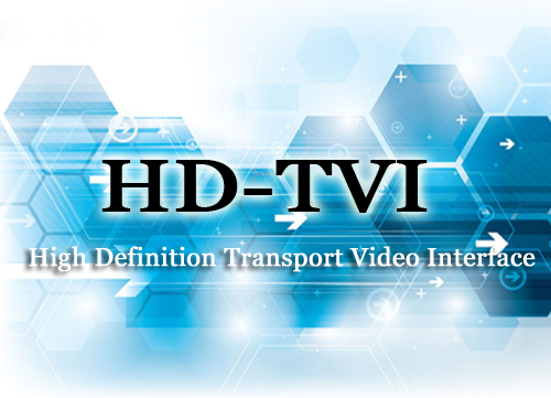 Công nghệ HDTVI và ứng dụng ưu điểm trong trong ngành camera giám sát